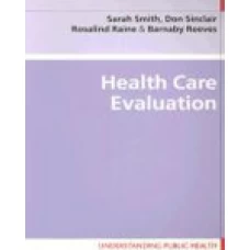 HEALTH CARE EVALUATION 2006 by Sarah Smith